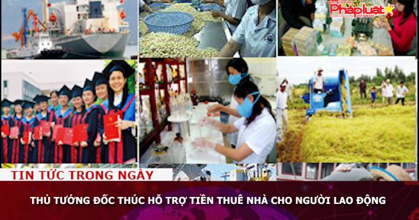 Thủ tướng đốc thúc hỗ trợ tiền thuê nhà cho người lao động