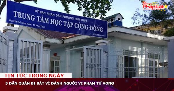 5 dân quân bị bắt vì đánh người vi phạm tử vong