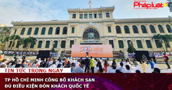 TP Hồ Chí Minh công bố khách sạn đủ điều kiện đón khách quốc tế