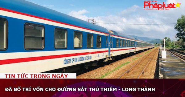 Đã bố trí vốn cho đường sắt Thủ Thiêm - Long Thành