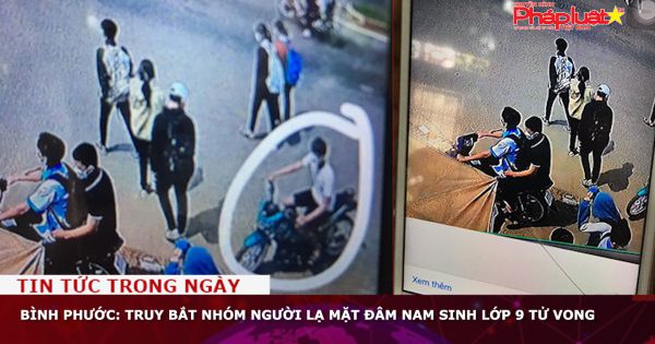 Bình Phước: Truy bắt nhóm người lạ mặt đâm nam sinh lớp 9 tử vong