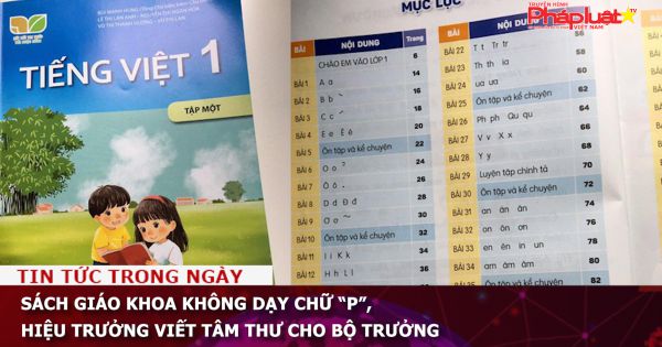 Sách giáo khoa không dạy chữ “P”, Hiệu trưởng viết tâm thư cho Bộ trưởng