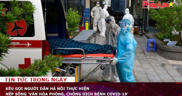 Kêu gọi người dân Hà Nội thực hiện nếp sống 'Văn hóa phòng, chống dịch bệnh COVID-19'