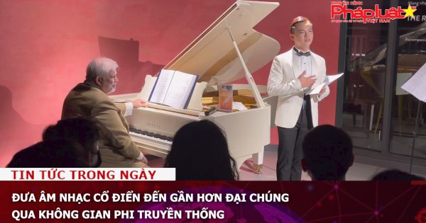 Đưa âm nhạc cổ điển đến gần hơn đại chúng qua không gian phi truyền thống