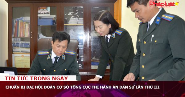 Chuẩn bị Đại hội Đoàn cơ sở Tổng cục Thi hành án dân sự lần thứ III