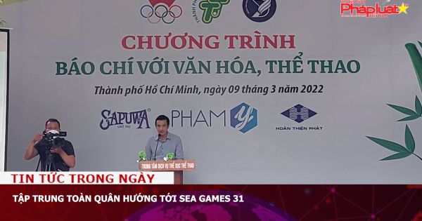 Tập trung toàn quân hướng tới SEA Games 31