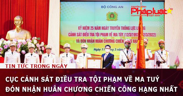 Cục Cảnh sát điều tra tội phạm về ma tuý đón nhận Huân chương Chiến công hạng Nhất