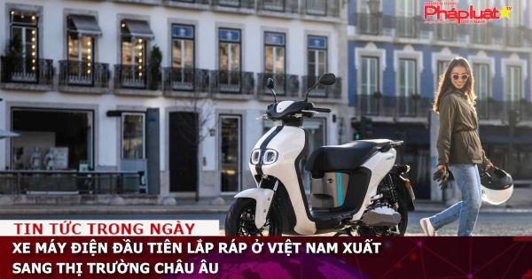 Xe máy điện đầu tiên lắp ráp ở Việt Nam xuất sang châu Âu
