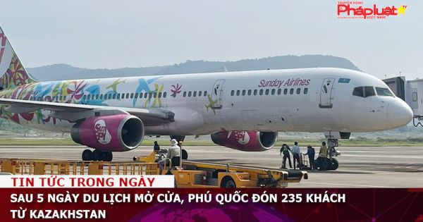 Sau 5 ngày du lịch mở cửa, Phú Quốc đón 235 khách từ Kazakhstan