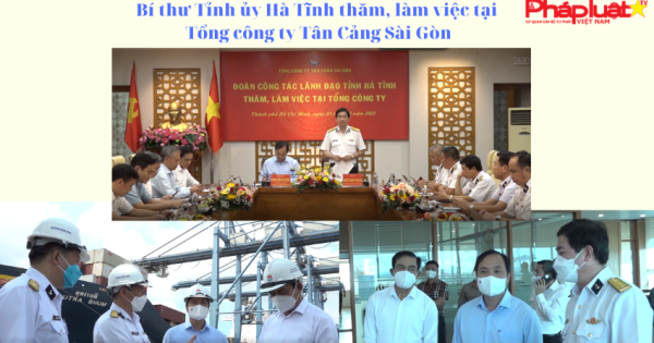 Bí thư Tỉnh ủy Hà Tĩnh thăm, làm việc tại Tổng công ty Tân Cảng Sài Gòn