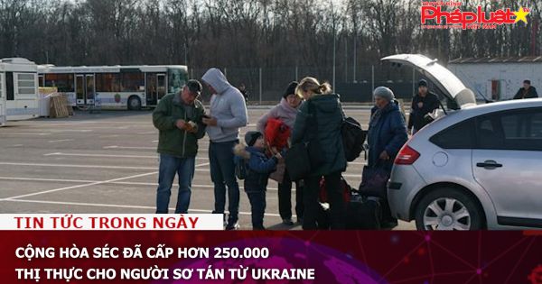 Cộng hòa Séc đã cấp hơn 250.000 thị thực cho người sơ tán từ Ukraine
