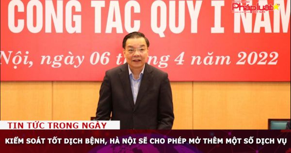 Kiểm soát tốt dịch bệnh, Hà Nội sẽ cho phép mở thêm một số dịch vụ