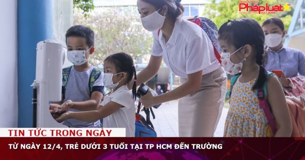 Từ ngày 12/4, trẻ dưới 3 tuổi tại TP HCM đến trường