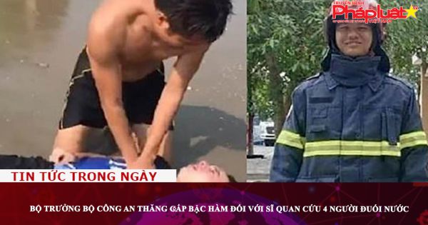 Bộ trưởng Bộ Công an thăng cấp bậc hàm đối với sĩ quan cứu 4 người đuối nước