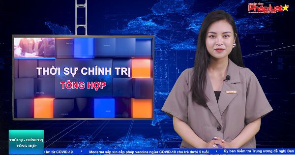 Bản tin Thời sự Chính trị tổng hợp ngày 22/4/2022