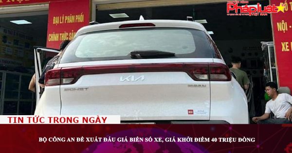 Bộ Công an đề xuất đấu giá biển số xe, giá khởi điểm 40 triệu đồng