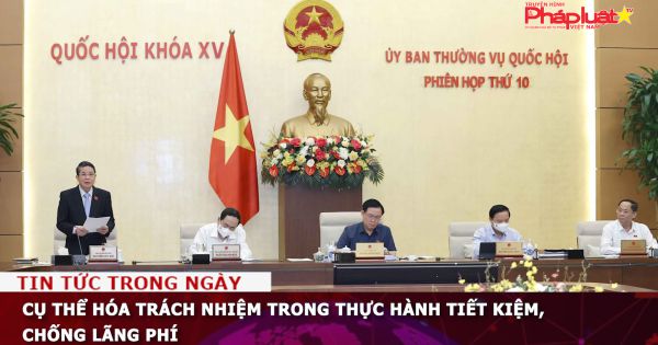 Cụ thể hóa trách nhiệm trong thực hành tiết kiệm, chống lãng phí
