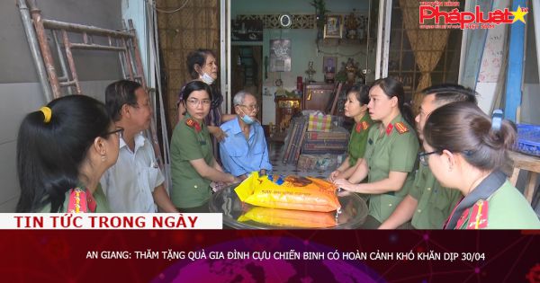 An Giang: Thăm tặng quà gia đình cựu chiến binh có hoàn cảnh khó khăn dịp 30/04