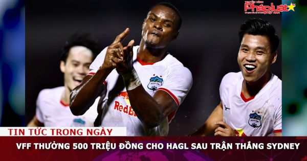 VFF thưởng 500 triệu đồng cho HAGL sau trận thắng Sydney