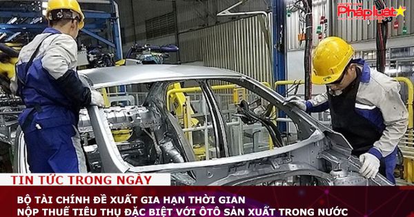 Bộ Tài chính đề xuất gia hạn thời gian nộp thuế tiêu thụ đặc biệt với ôtô sản xuất trong nước