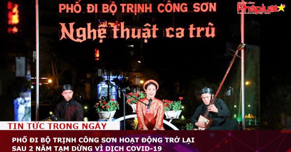 Phố đi bộ Trịnh Công Sơn hoạt động trở lại sau 2 năm tạm dừng vì dịch COVID-19