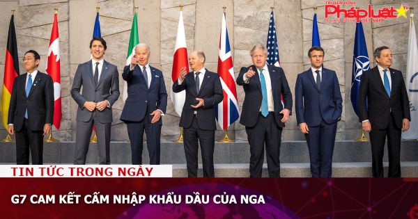 G7 cam kết cấm nhập khẩu dầu của Nga