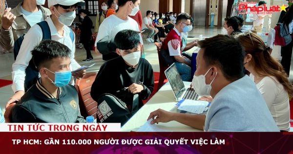 TP HCM: Gần 110.000 người được giải quyết việc làm