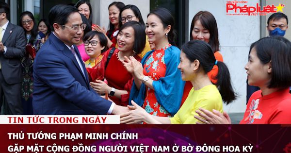Thủ tướng Phạm Minh Chính gặp mặt cộng đồng người Việt Nam ở Bờ Đông Hoa Kỳ
