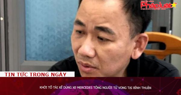 Khởi tố tài xế dùng xe Mercedes tông người tử vong tại Bình Thuận