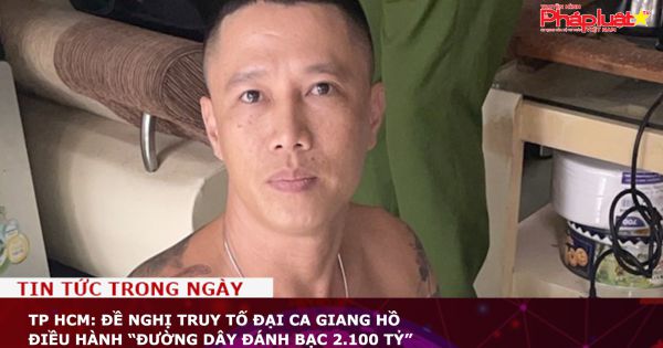 TP HCM: Đề nghị truy tố 