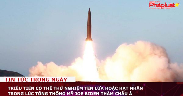 Triều Tiên có thể thử nghiệm tên lửa hoặc hạt nhân trong lúc Tổng thống Mỹ Joe Biden thăm Châu Á