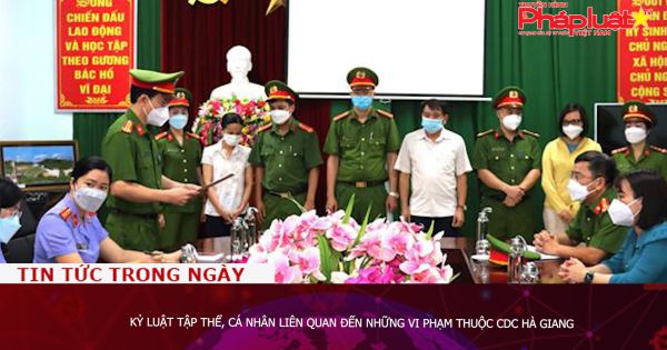 Kỷ luật tập thể, cá nhân liên quan đến những vi phạm thuộc CDC Hà Giang