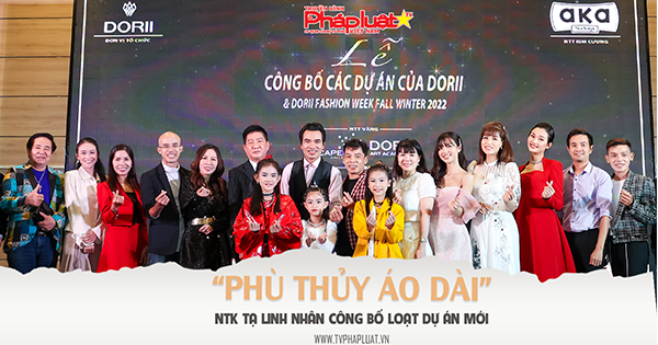 Bản tin Doanh Nghiệp và Hội Nhập: “Phù thủy áo dài” NTK Tạ Linh Nhân công bố loạt dự án mới