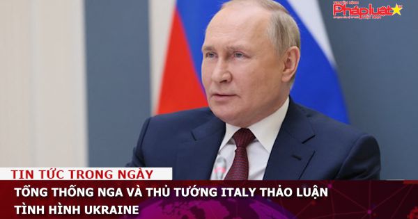 Tổng thống Nga và Thủ tướng Italy thảo luận tình hình Ukraine