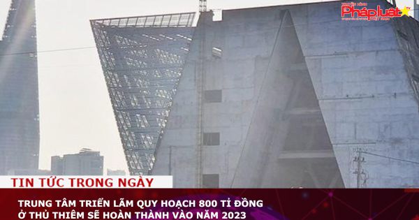 Trung tâm triển lãm quy hoạch 800 tỉ đồng ở Thủ Thiêm sẽ hoàn thành vào năm 2023