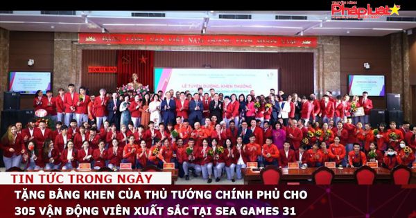 Tặng bằng khen của Thủ tướng Chính phủ cho 305 vận động viên xuất sắc tại SEA Games 31