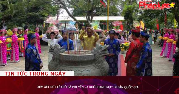 Xem xét rút lễ giỗ bà Phi Yến ra khỏi danh mục di sản quốc gia