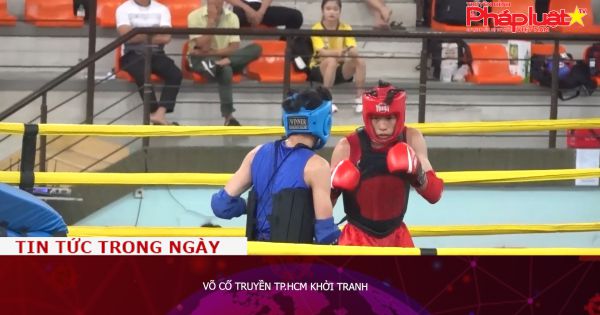 Võ cổ truyền TP.HCM khởi tranh