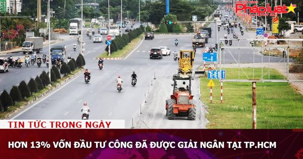 Hơn 13% vốn đầu tư công đã được giải ngân tại TP.HCM