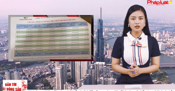 Bản tin Bất động sản ngày 7/6/2022