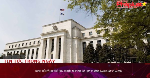 Kinh tế Mỹ có thể suy thoái nhẹ do nỗ lực chống lạm phát của Fed