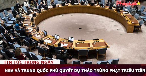 Nga và Trung Quốc phủ quyết dự thảo trừng phạt Triều Tiên