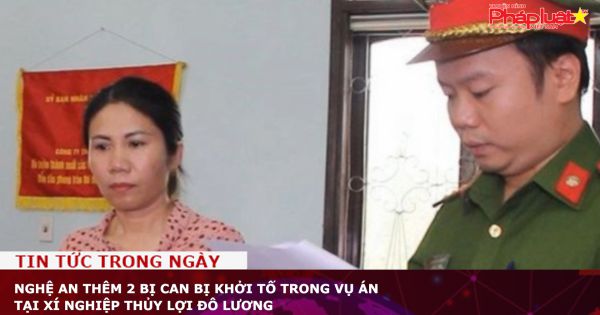 Nghệ An Thêm 2 bị can bị khởi tố trong vụ án tại Xí nghiệp Thủy lợi Đô Lương