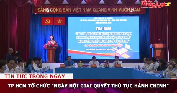 TP HCM tổ chức “Ngày hội giải quyết thủ tục hành chính”