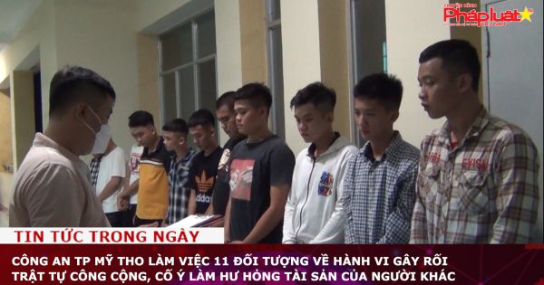 Công an TP Mỹ Tho làm việc 11 đối tượng về hành vi gây rối trật tự công cộng, cố ý làm hư hỏng tài sản của người khác