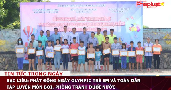 Bạc Liêu: Phát động Ngày Olympic trẻ em và toàn dân tập luyện môn bơi, phòng tránh đuối nước