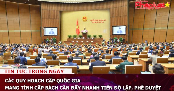 Các quy hoạch cấp quốc gia mang tính cấp bách cần đẩy nhanh tiến độ lập, phê duyệt