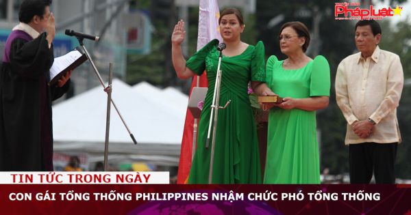 Con gái Tổng thống Philippines nhậm chức Phó Tổng thống
