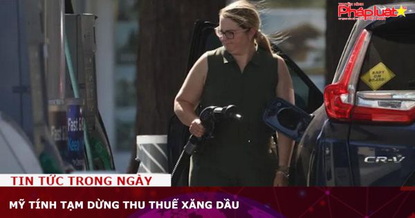 Mỹ tính tạm dừng thu thuế xăng dầu