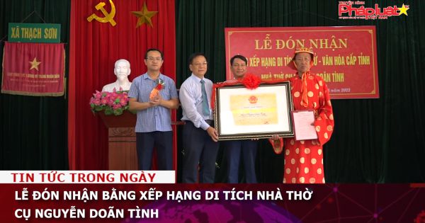 Lễ đón nhận Bằng xếp hạng Di tích nhà thờ cụ Nguyễn Doãn Tình